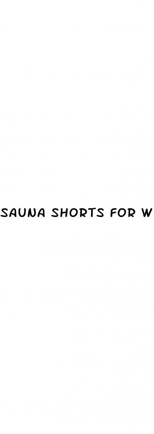 sauna shorts for weight loss