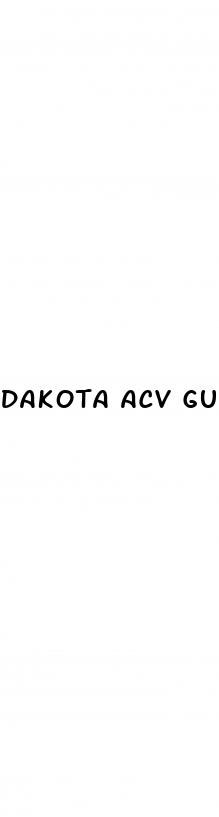 dakota acv gummies