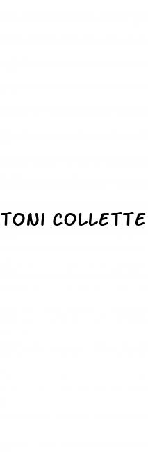 toni collette weight loss