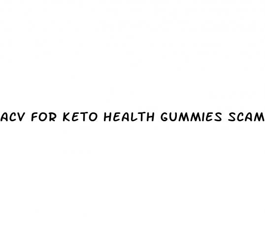 acv for keto health gummies scam