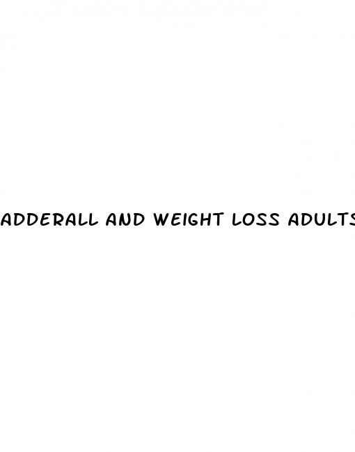adderall and weight loss adults