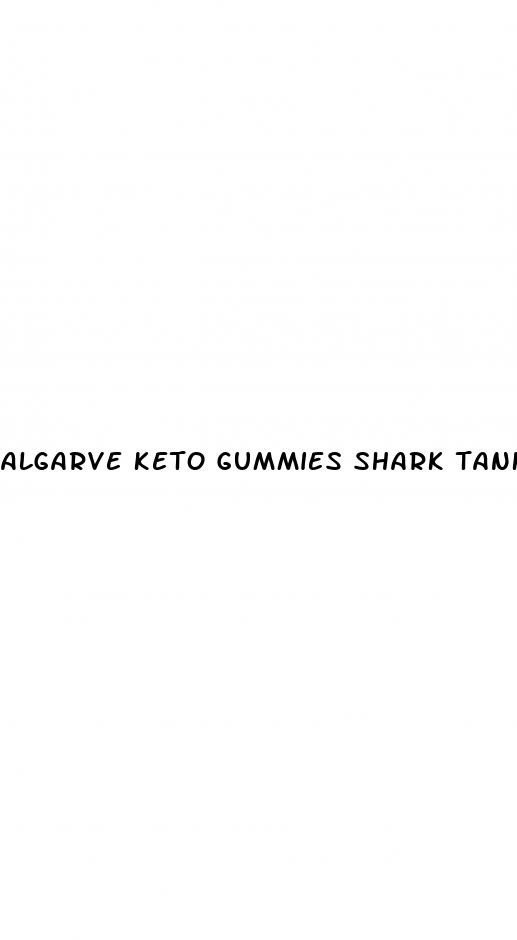 algarve keto gummies shark tank