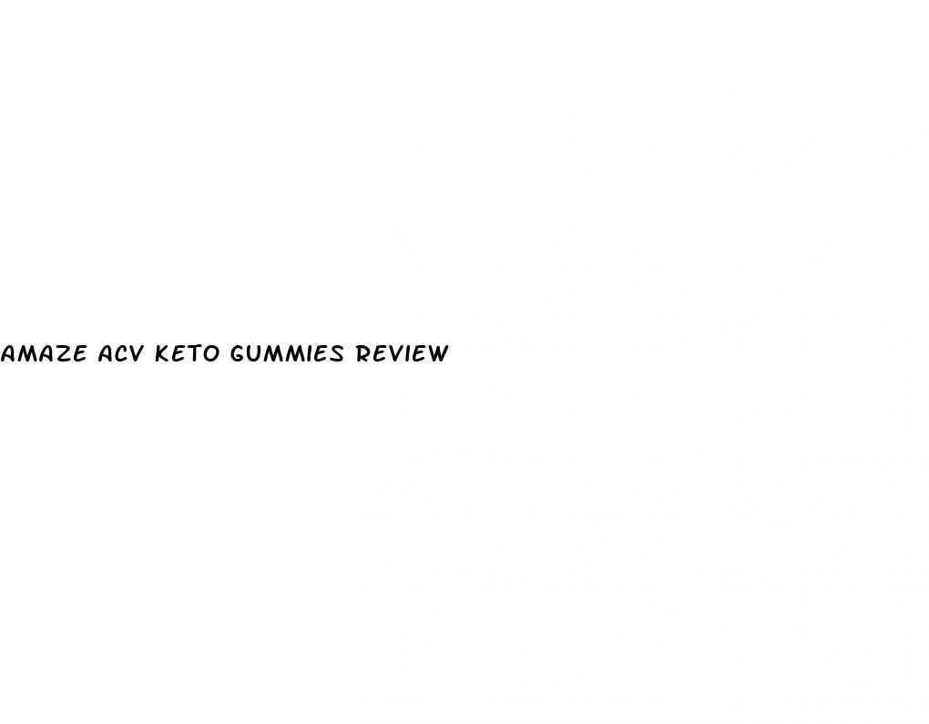 amaze acv keto gummies review