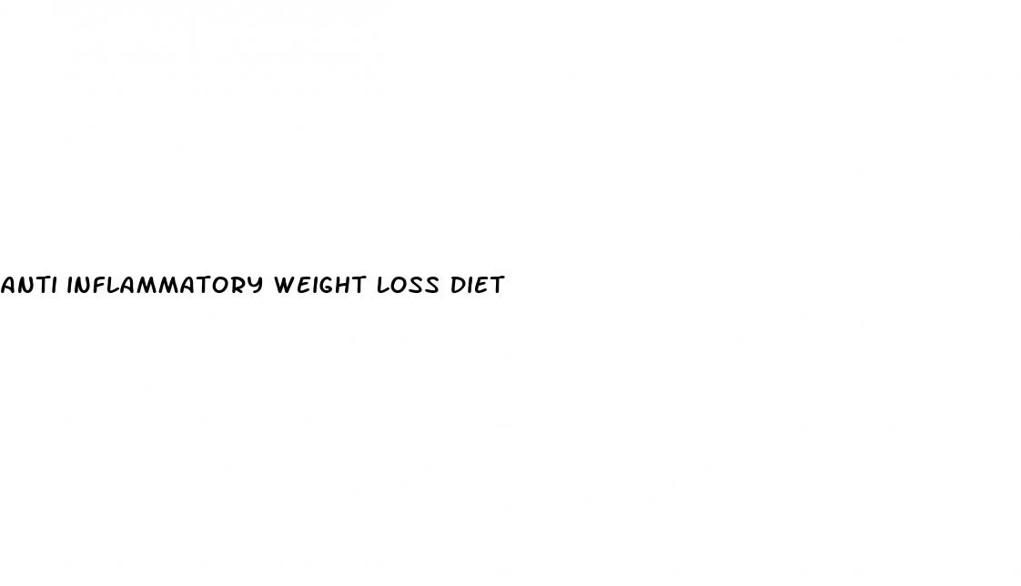 anti inflammatory weight loss diet