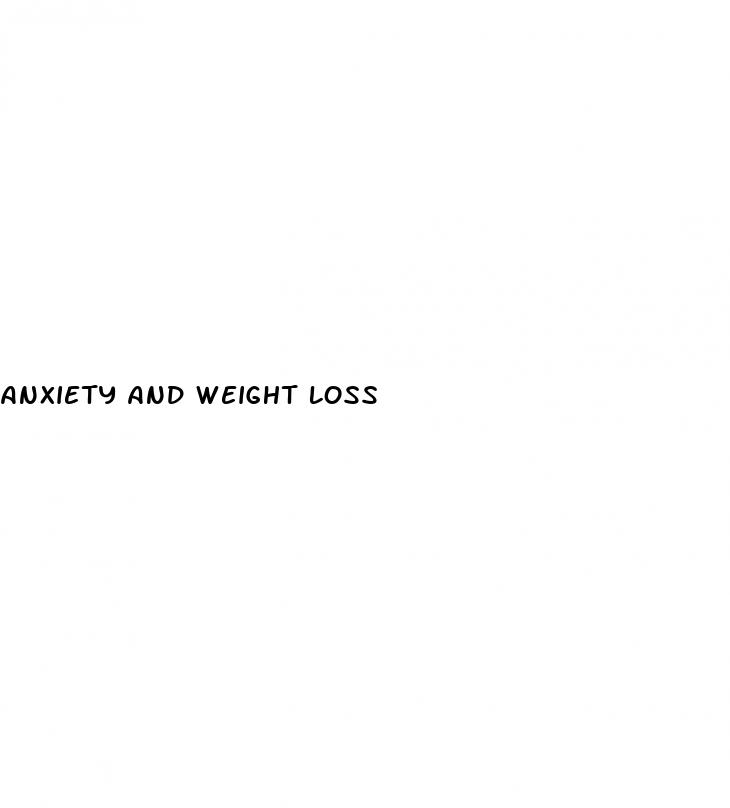 anxiety and weight loss