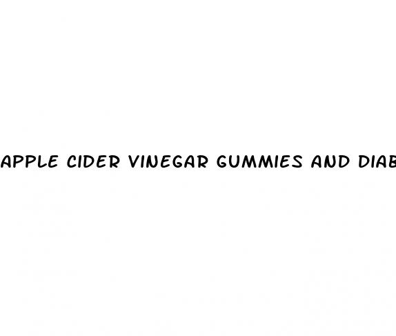 apple cider vinegar gummies and diabetes