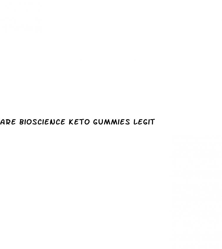 are bioscience keto gummies legit