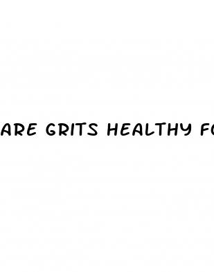 are grits healthy for weight loss