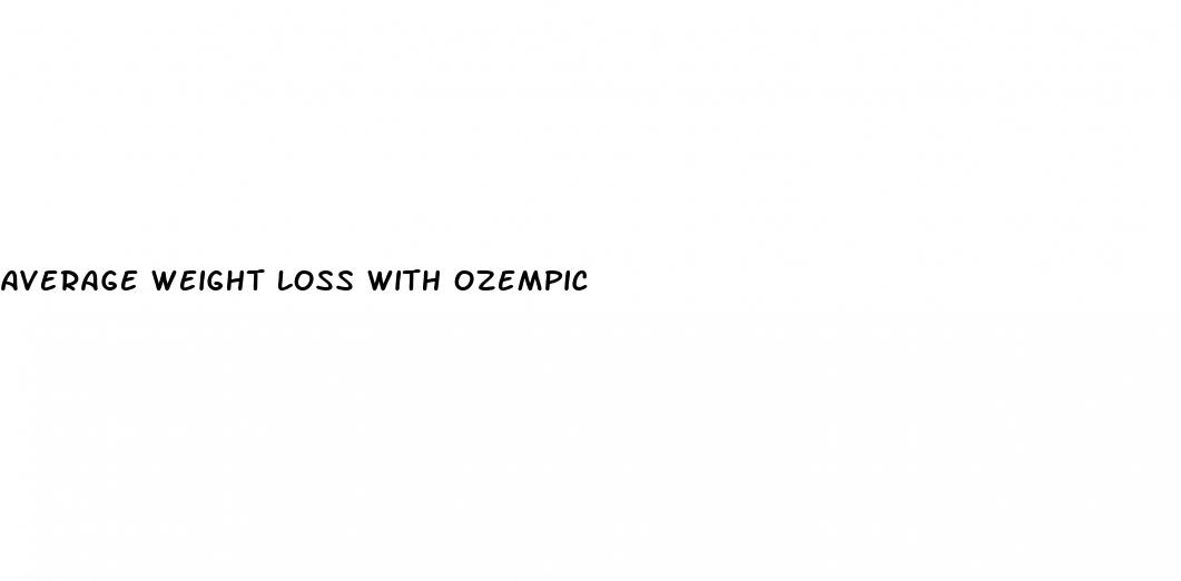 average weight loss with ozempic
