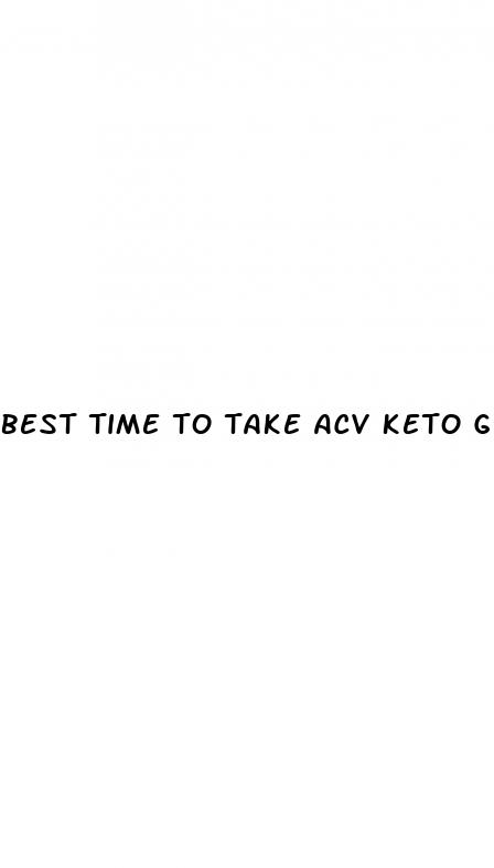 best time to take acv keto gummies