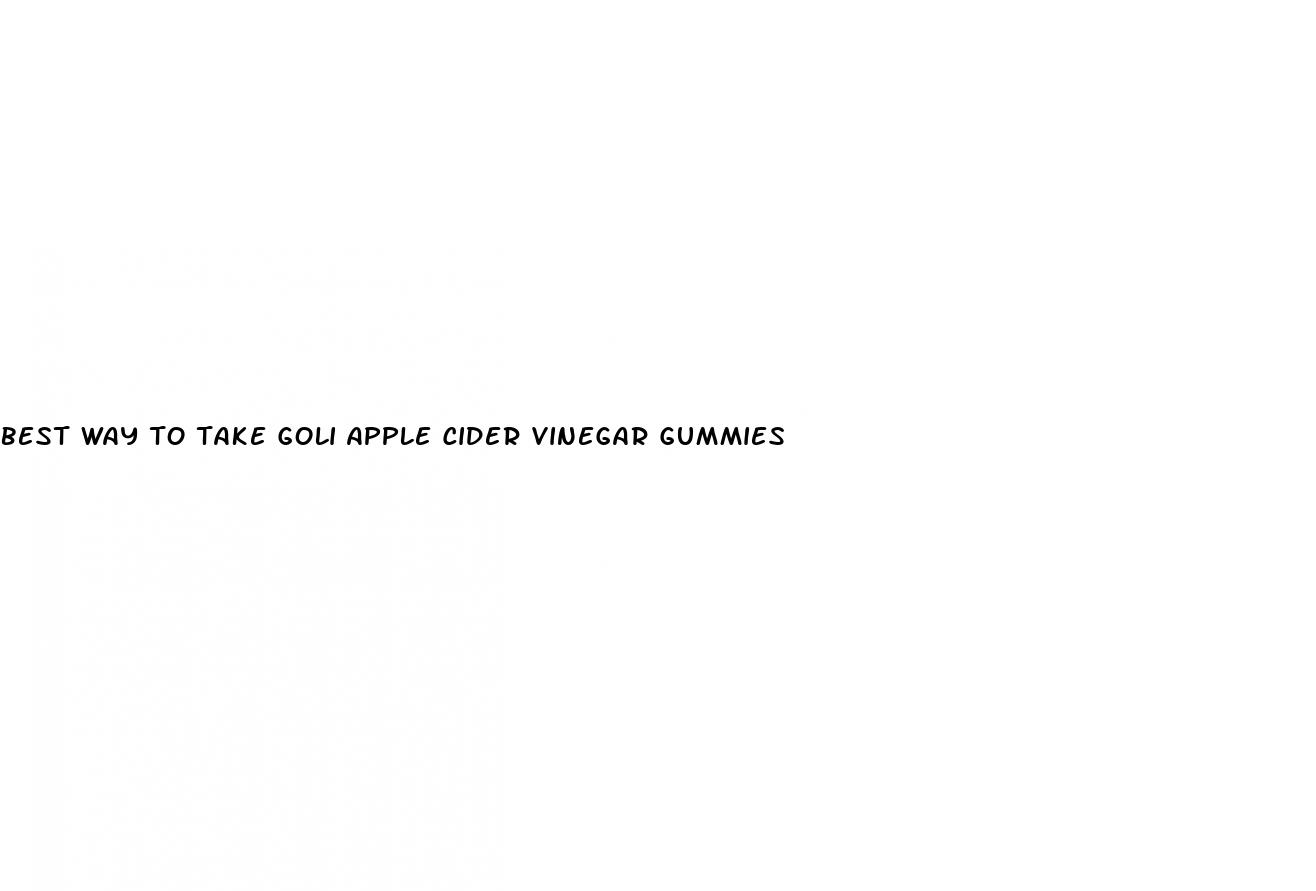 best way to take goli apple cider vinegar gummies