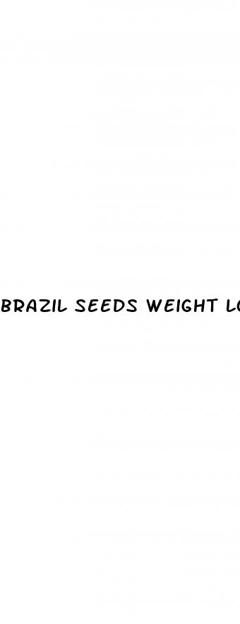 brazil seeds weight loss