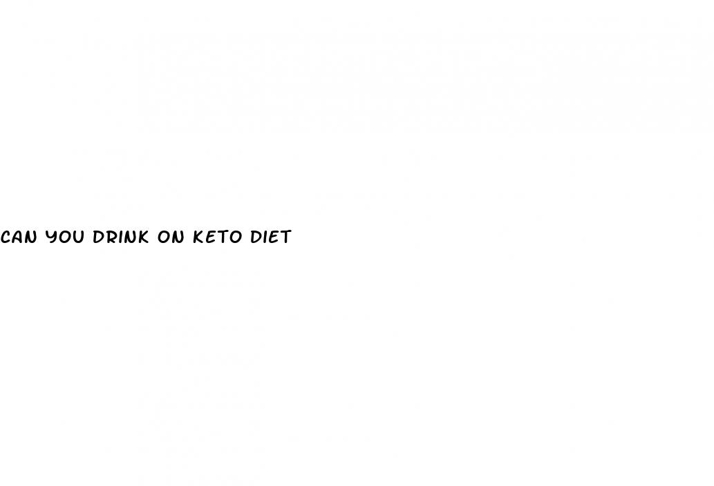 can you drink on keto diet