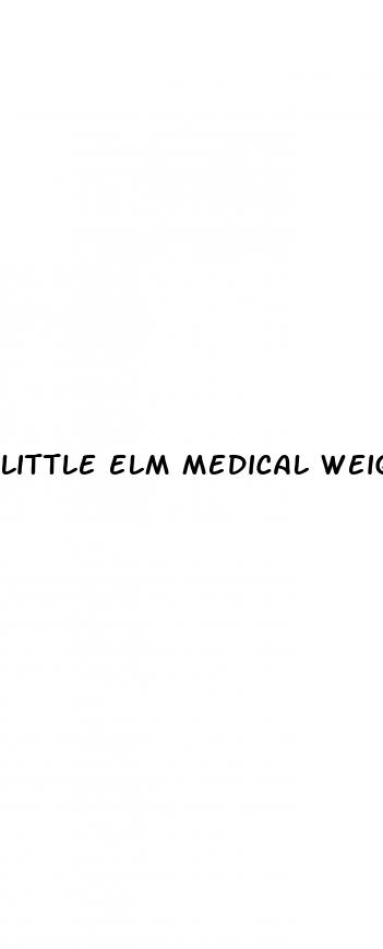 little elm medical weight loss