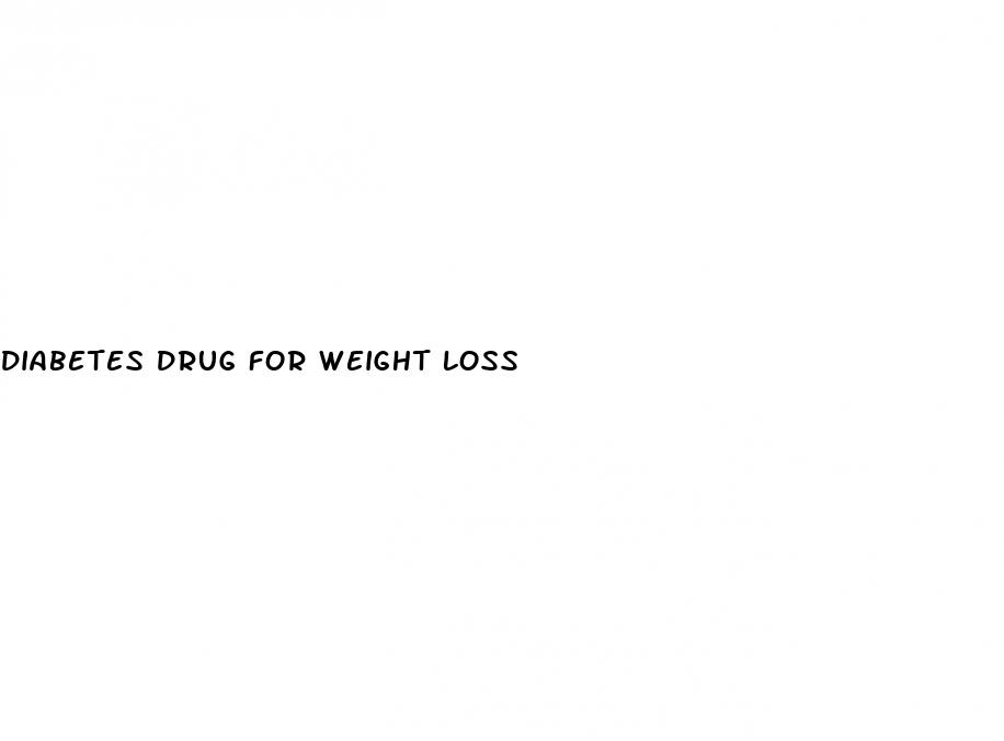 diabetes drug for weight loss