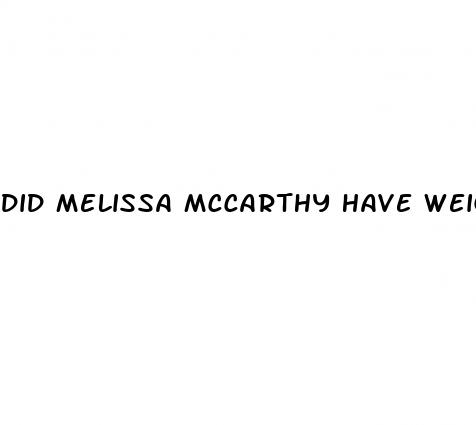 did melissa mccarthy have weight loss surgery