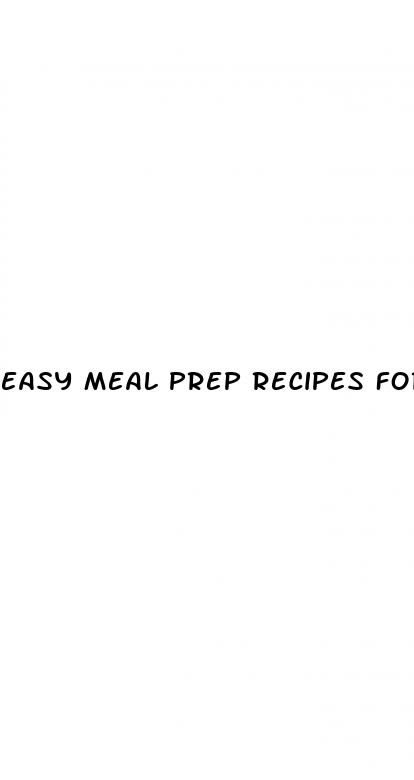 easy meal prep recipes for weight loss