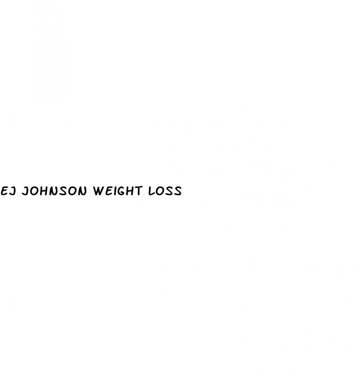 ej johnson weight loss
