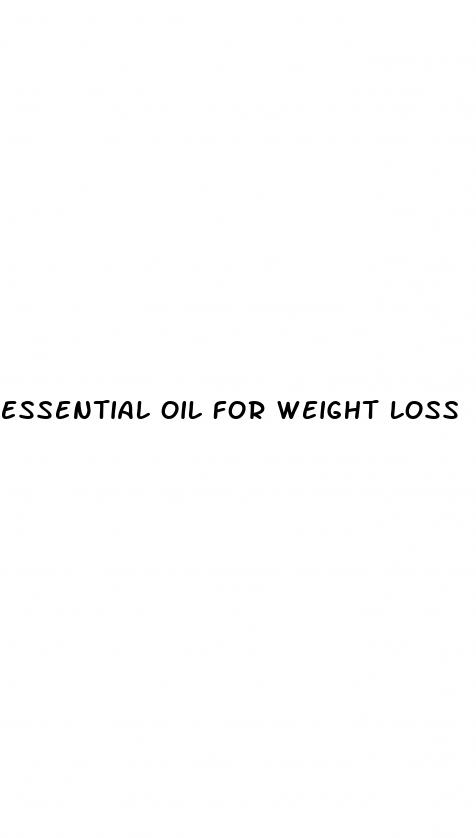 essential oil for weight loss
