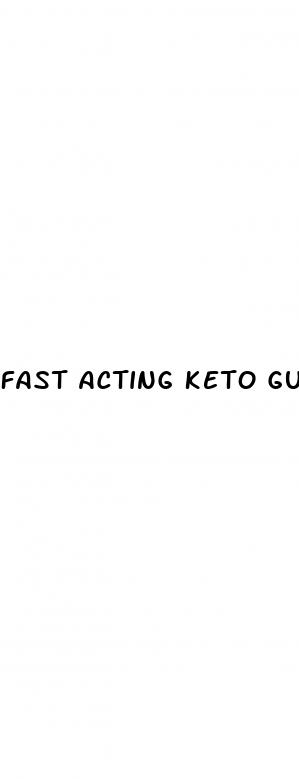 fast acting keto gummies