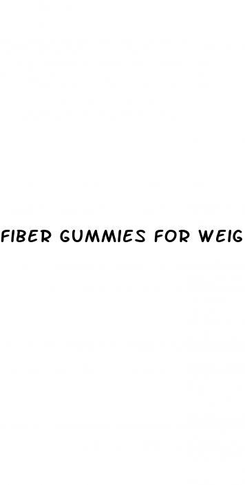 fiber gummies for weight loss