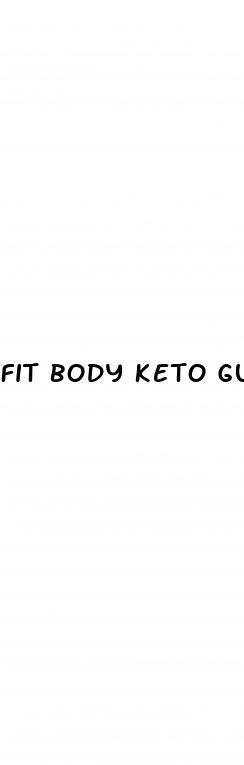 fit body keto gummies