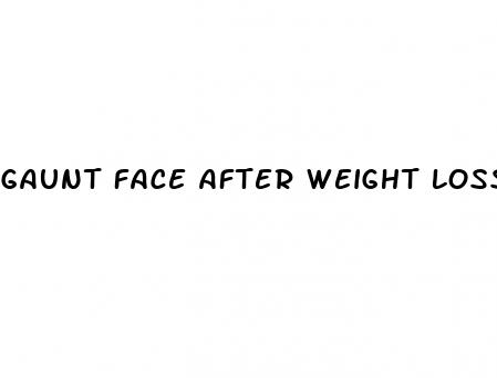 gaunt face after weight loss