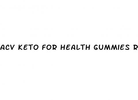 acv keto for health gummies reviews