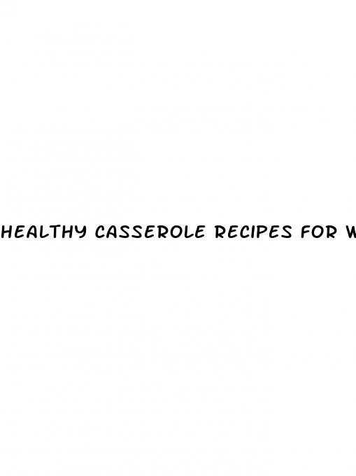 healthy casserole recipes for weight loss