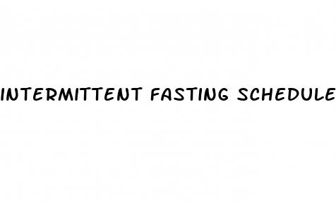 intermittent fasting schedule for weight loss