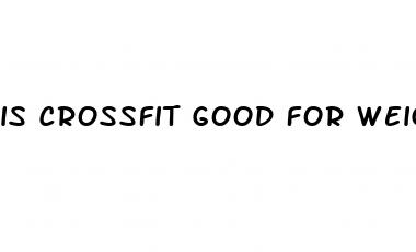is crossfit good for weight loss
