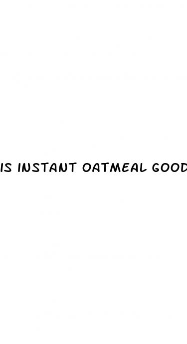 is instant oatmeal good for weight loss