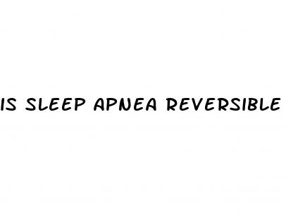 is sleep apnea reversible with weight loss