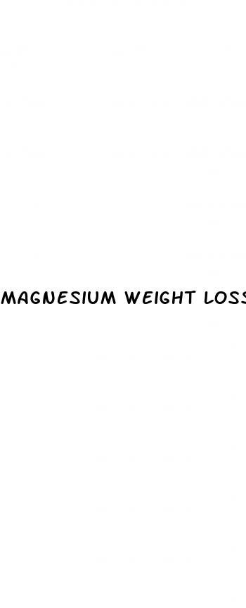magnesium weight loss