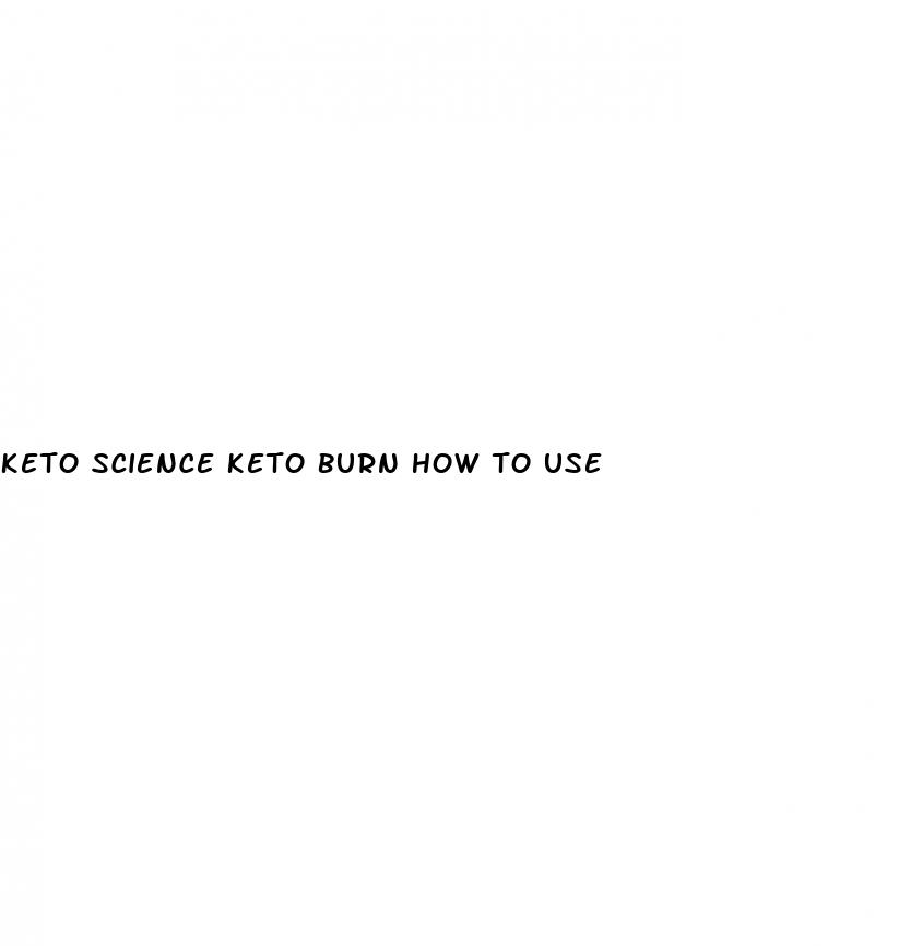 keto science keto burn how to use