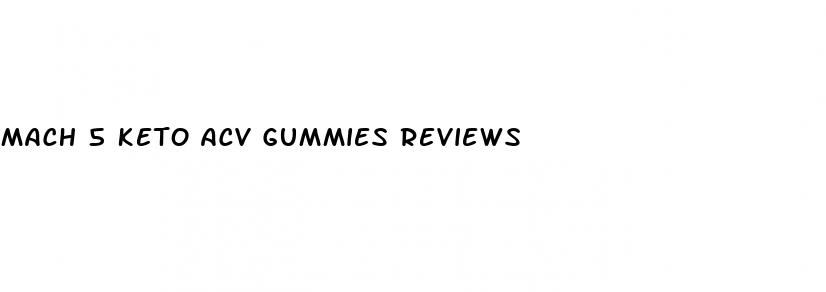 mach 5 keto acv gummies reviews