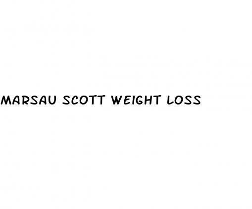marsau scott weight loss