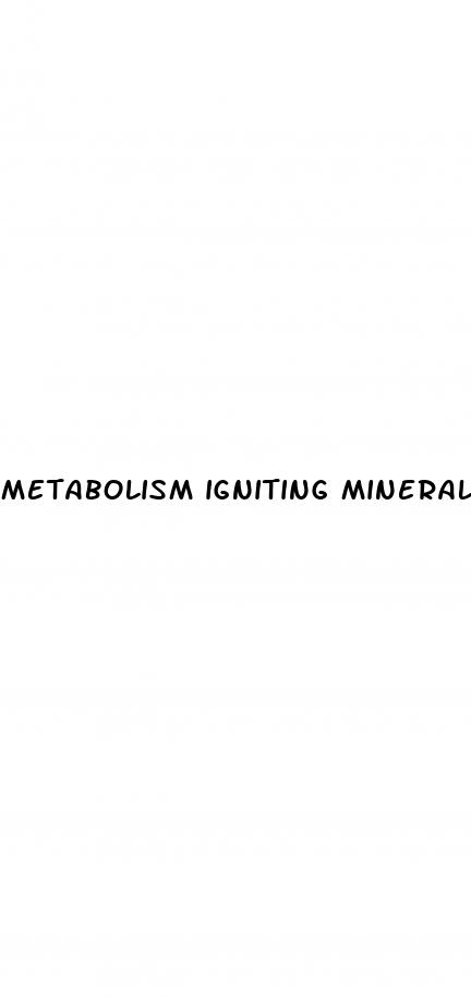 metabolism igniting minerals gummies