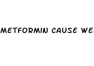metformin cause weight loss