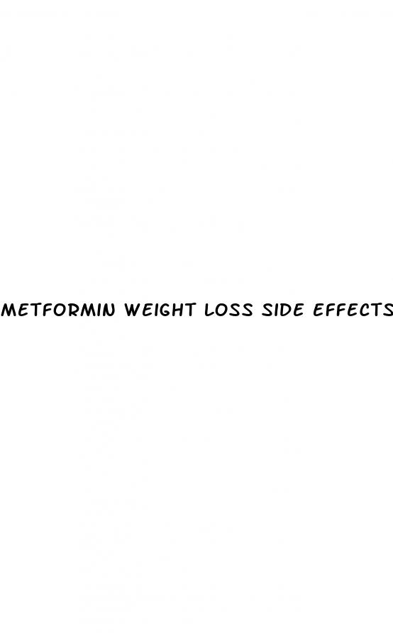 metformin weight loss side effects