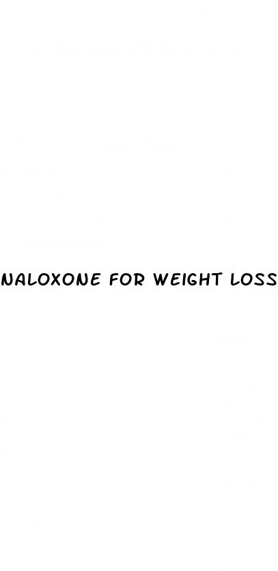 naloxone for weight loss