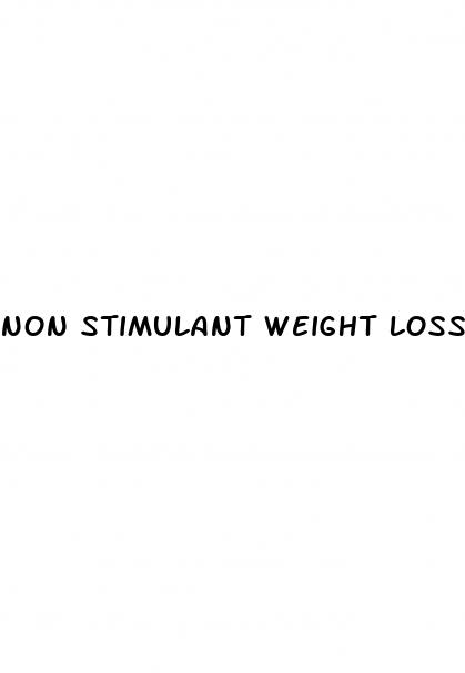 non stimulant weight loss