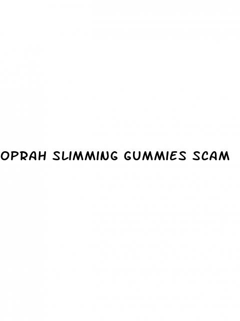 oprah slimming gummies scam