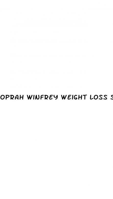 oprah winfrey weight loss secret