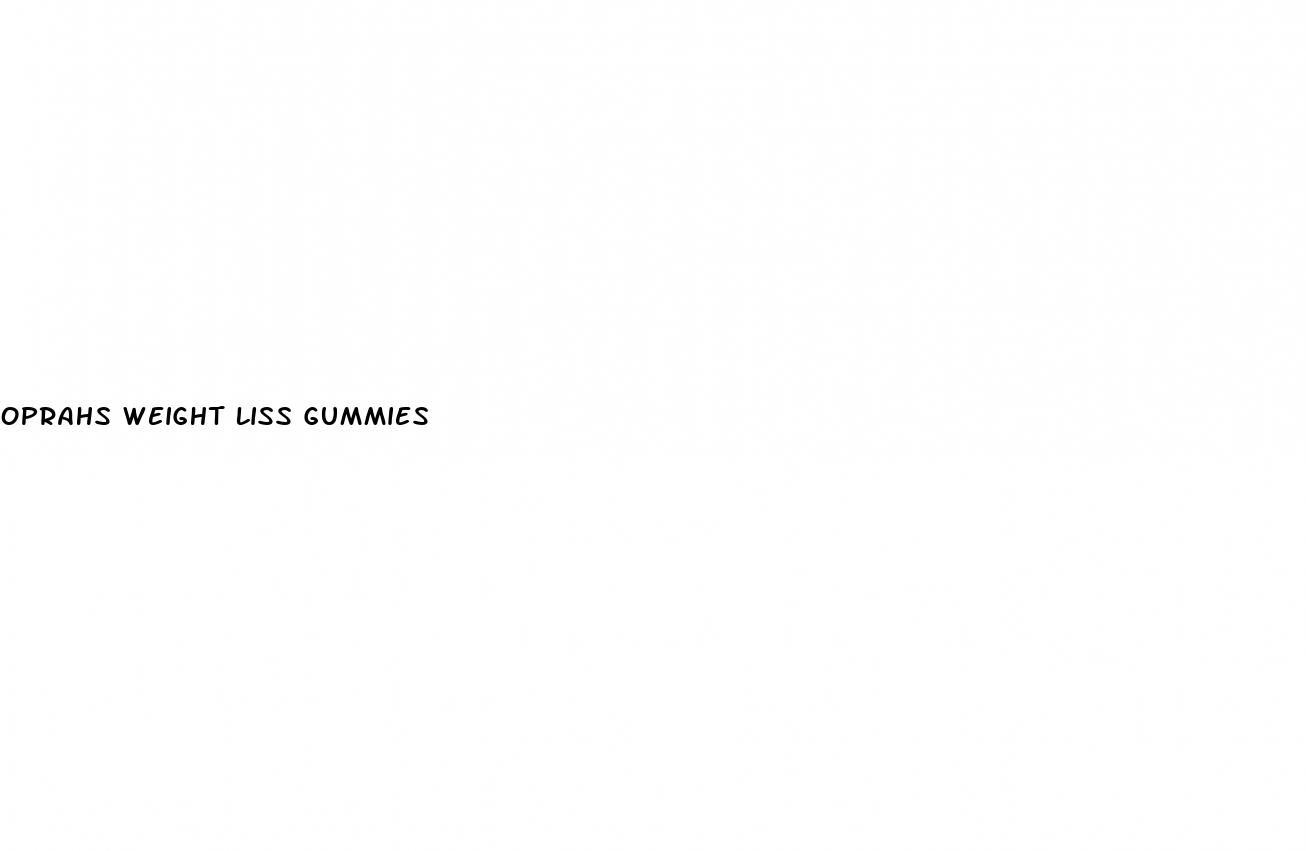 oprahs weight liss gummies