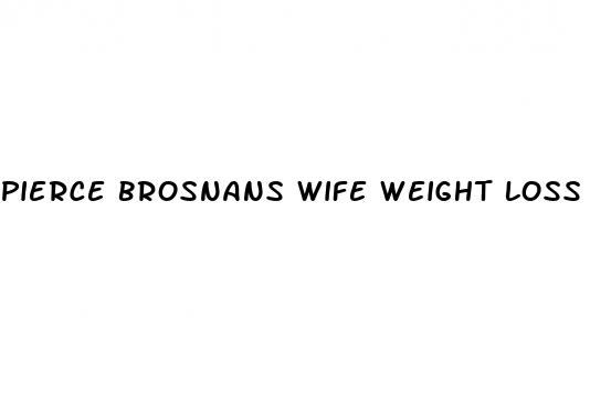 pierce brosnans wife weight loss