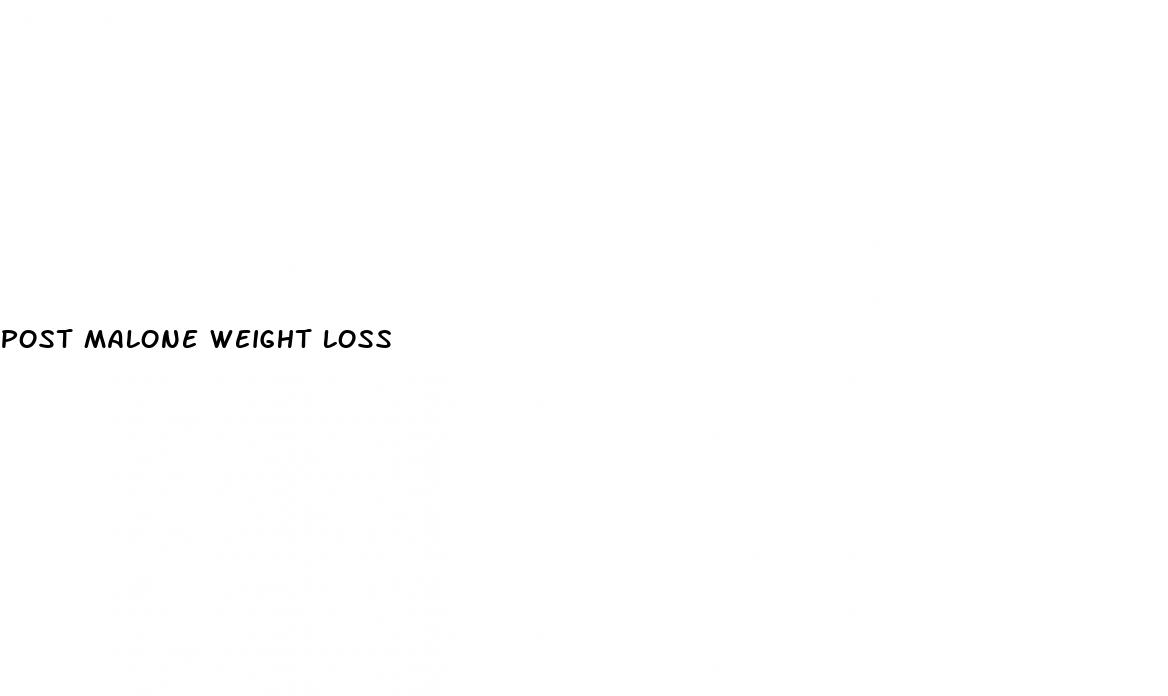 post malone weight loss