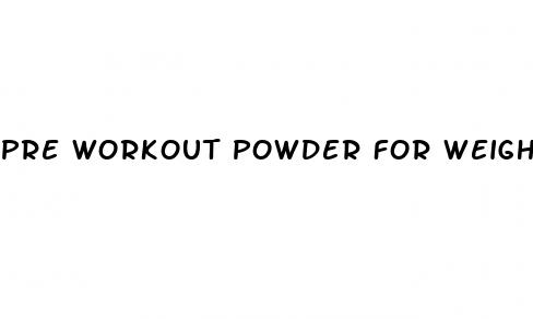 pre workout powder for weight loss