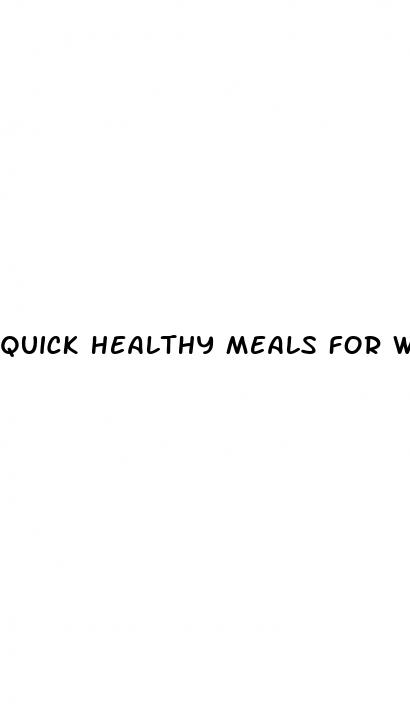quick healthy meals for weight loss