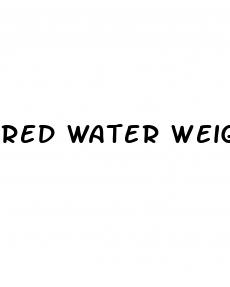 red water weight loss